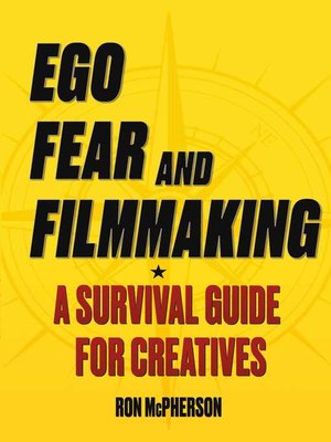 cover image of Ego, Fear and Filmmaking: a Survival Guide for Creatives